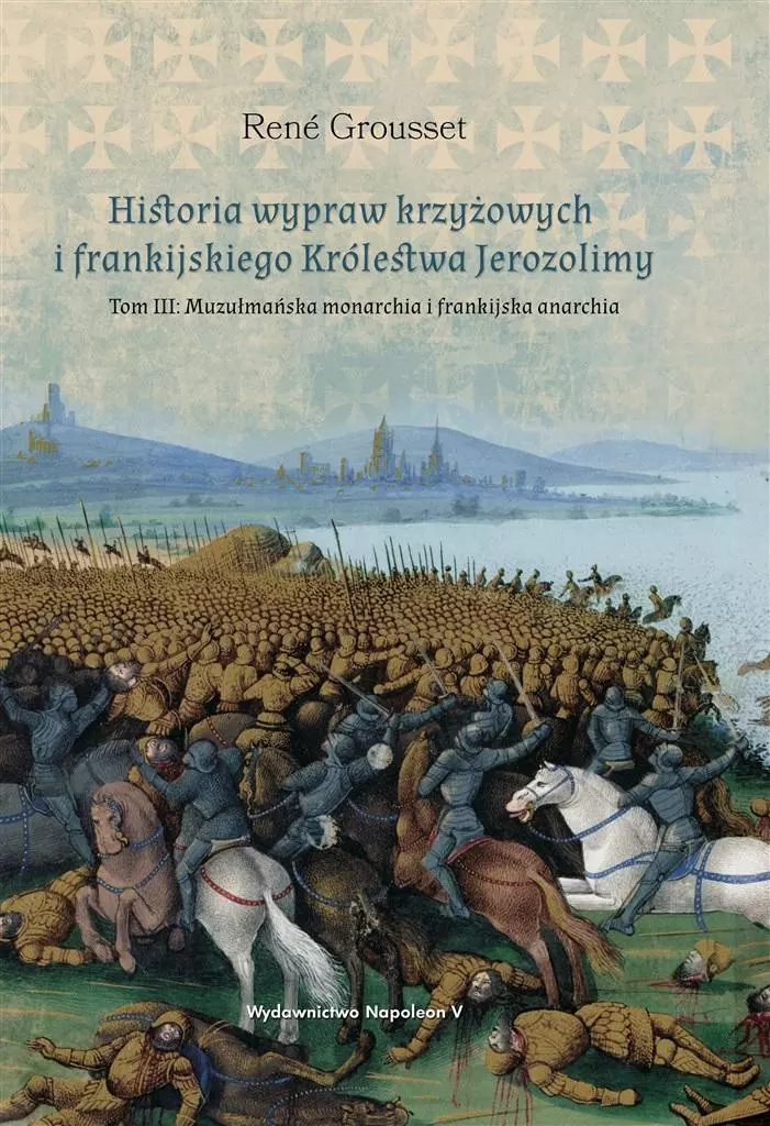 Historia wypraw krzyżowych i frankijskiego.. - Książki