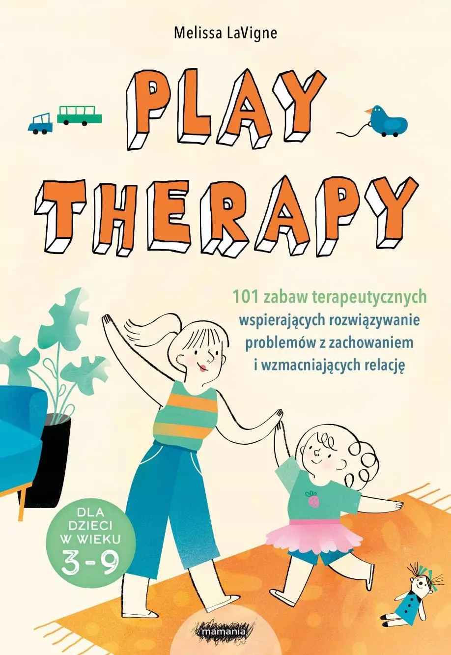 Play therapy. 101 zabaw terapeutycznych wspierających rozwiązywanie problemów z zachowaniem i wzmacniających relację - Książki