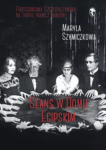 Seans w Domu Egipskim - Książki