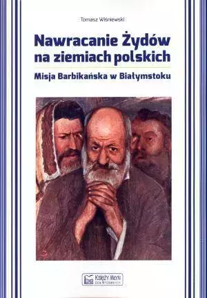 Nawracanie Żydów na ziemiach polskich - Książki