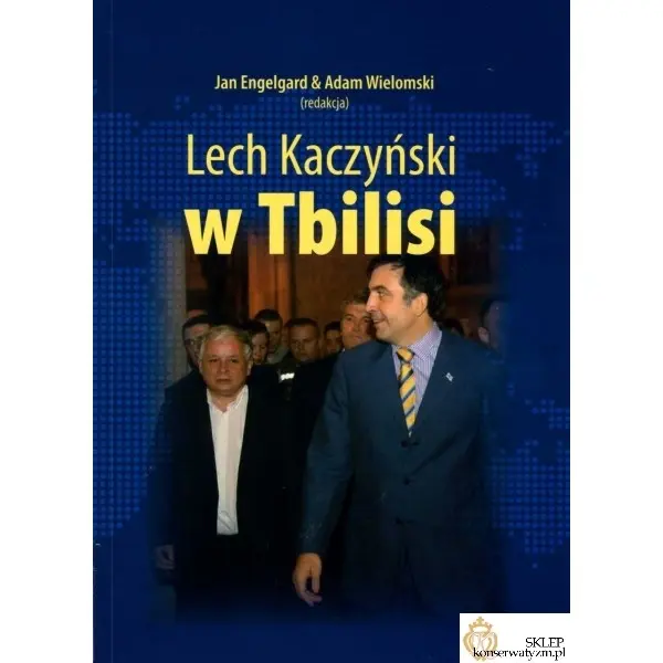 Lech Kaczyński w Tbilisi - Książki