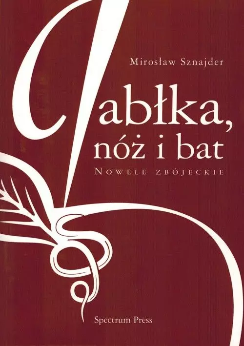Jabłka, nóż i bat - Książki