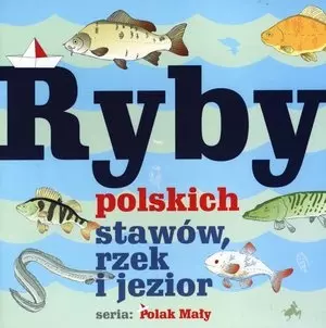 Ryby polskich stawów, rzek i jezior - Książki