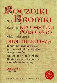 Roczniki czyli Kroniki sławnego Królestwa Polskiego - Książki