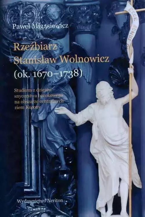 Rzeźbiarz Stanisław Wolnowicz (ok. 16701738) - Książki