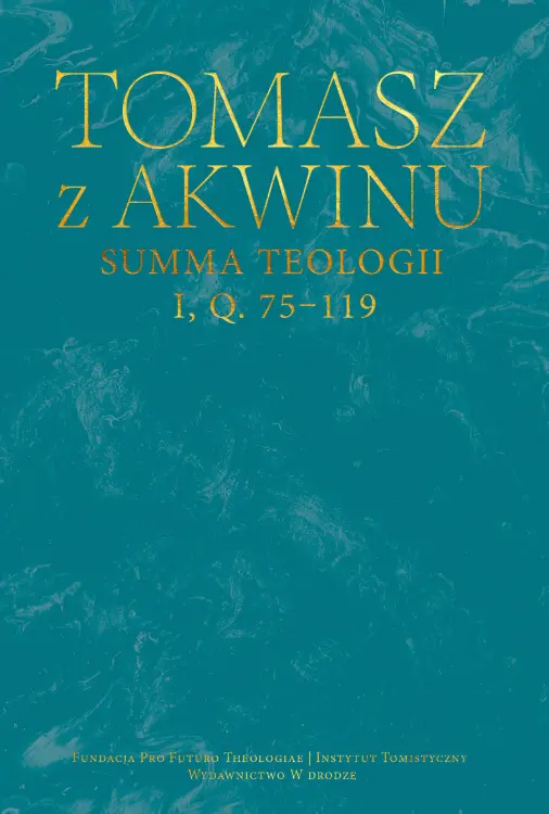 Summa teologii, I, q. 75-119 - Książki