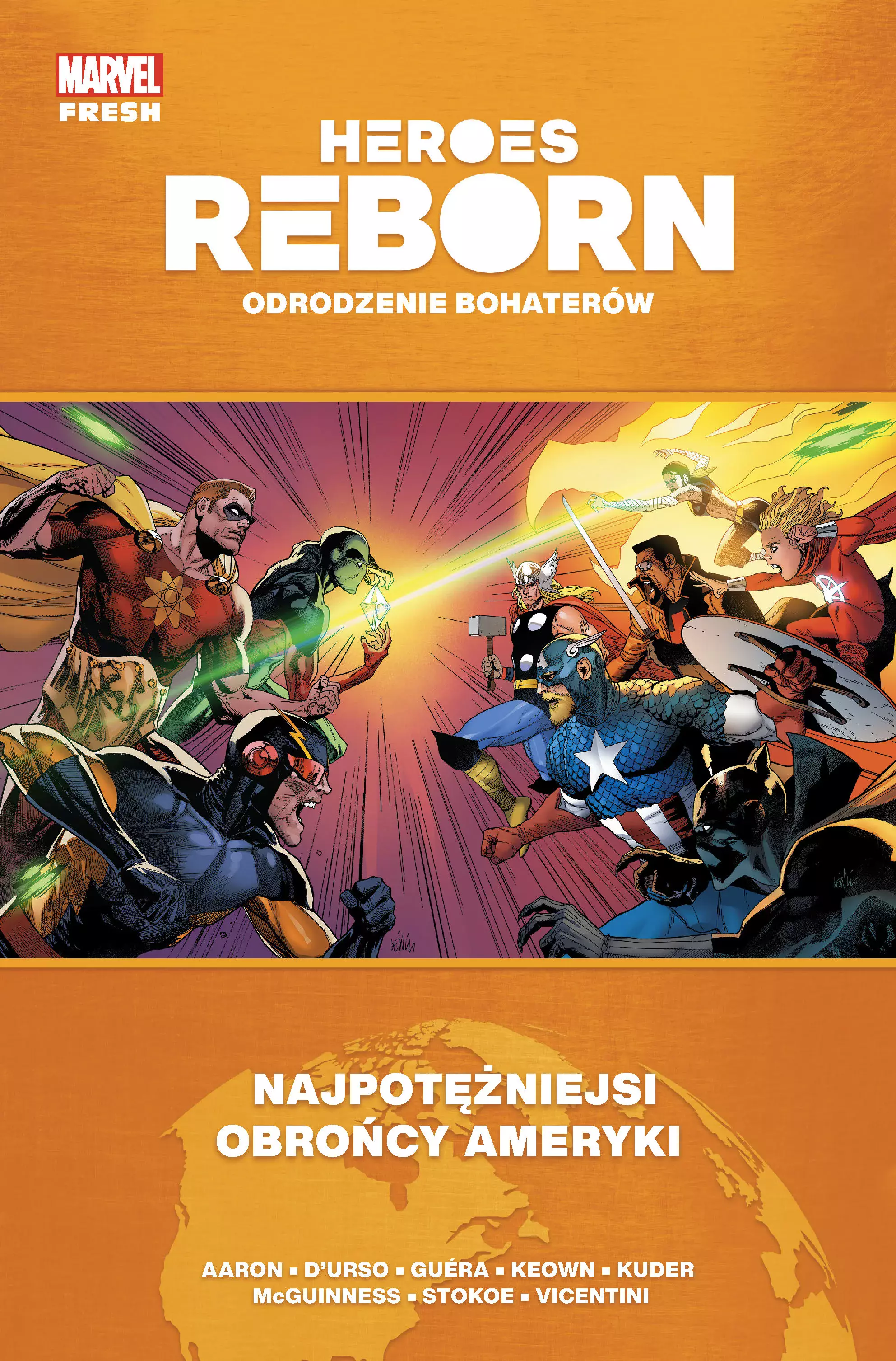 Heroes Reborn. Odrodzenie bohaterów. Najpotężniejsi obrońcy Ameryki - Książki