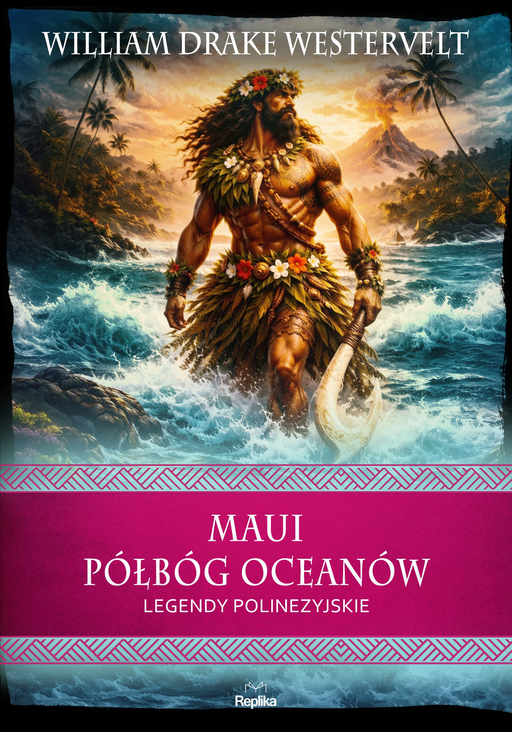 Maui. Półbóg oceanów. Legendy polinezyjskie - Książki