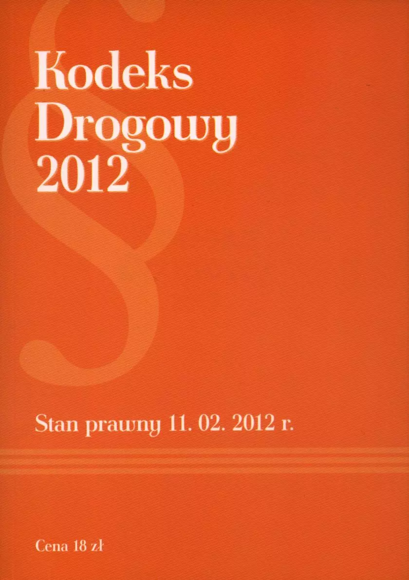 Kodeks drogowy 2012. Stan prawny 11.02.2012 r. - Książki