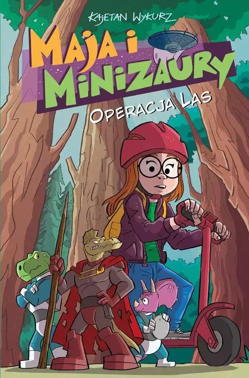 Maja i Minizaury. Tom 3. Operacja Las - Książki