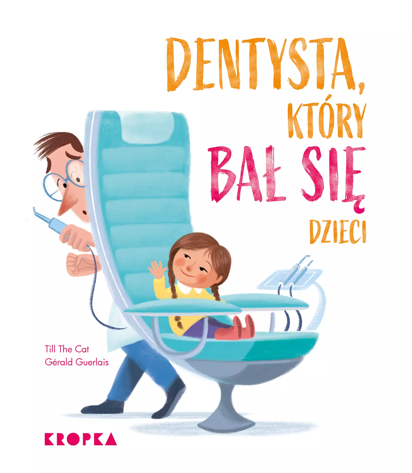 Dentysta, który bał się dzieci - Książki