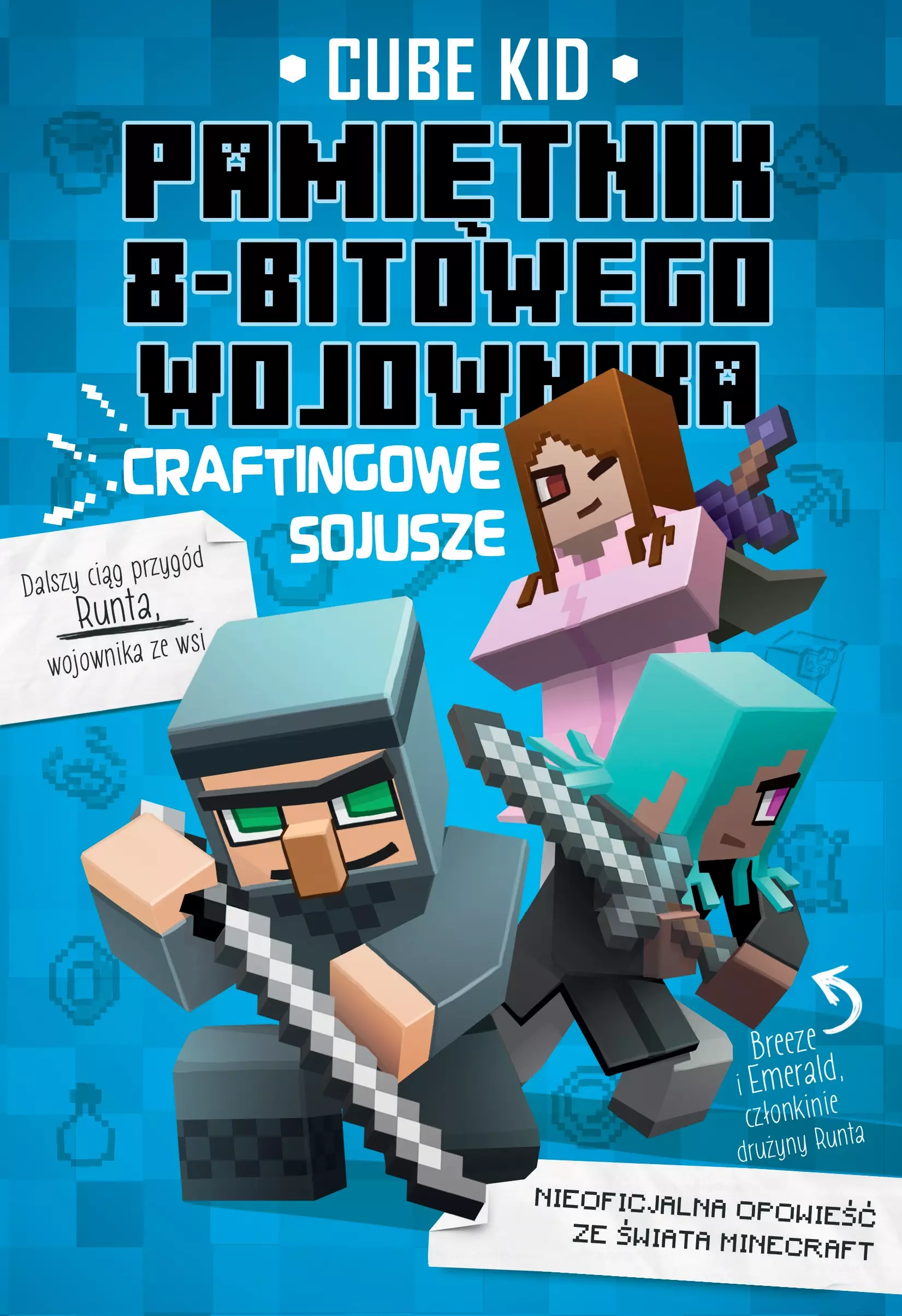 Pamiętnik 8-bitowego wojownika. Tom 3. Craftingowe sojusze - Książki