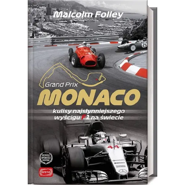 Monaco Kulisy najsłynniejszego wyścigu F1 na świecie - Książki