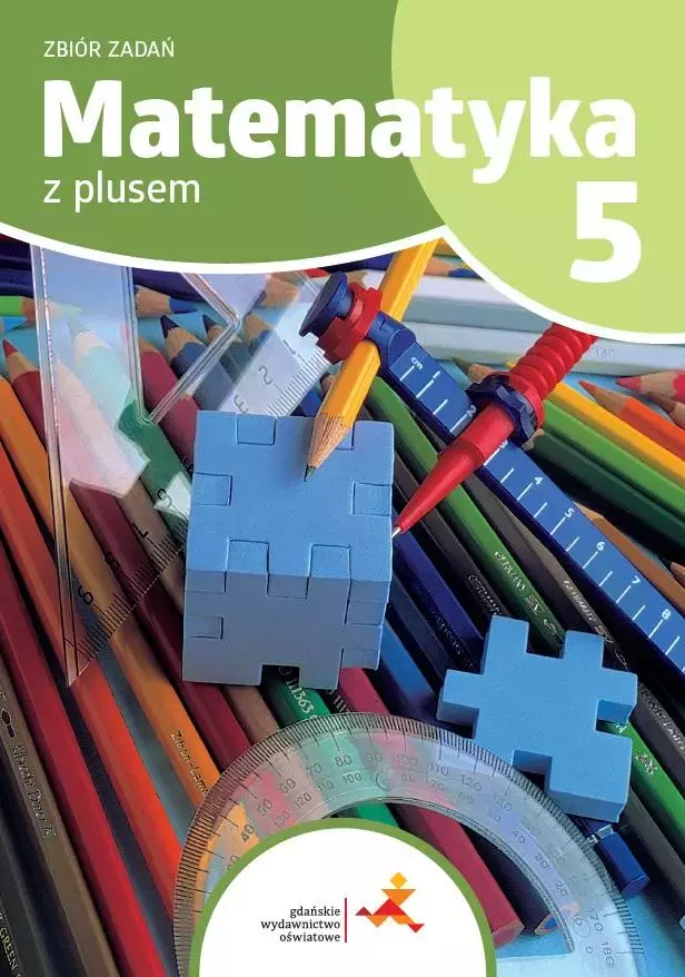 Matematyka z plusem. Szkoła podstawowa klasa 5. Zbiór zadań. Wydanie na rok szkolny 2024/2025 - Książki