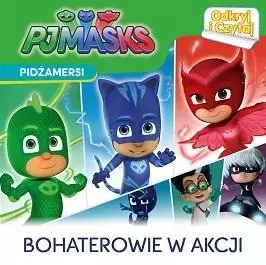 Pidżamersi. Odkryj i czytaj. Bohaterowie w akcji - Książki