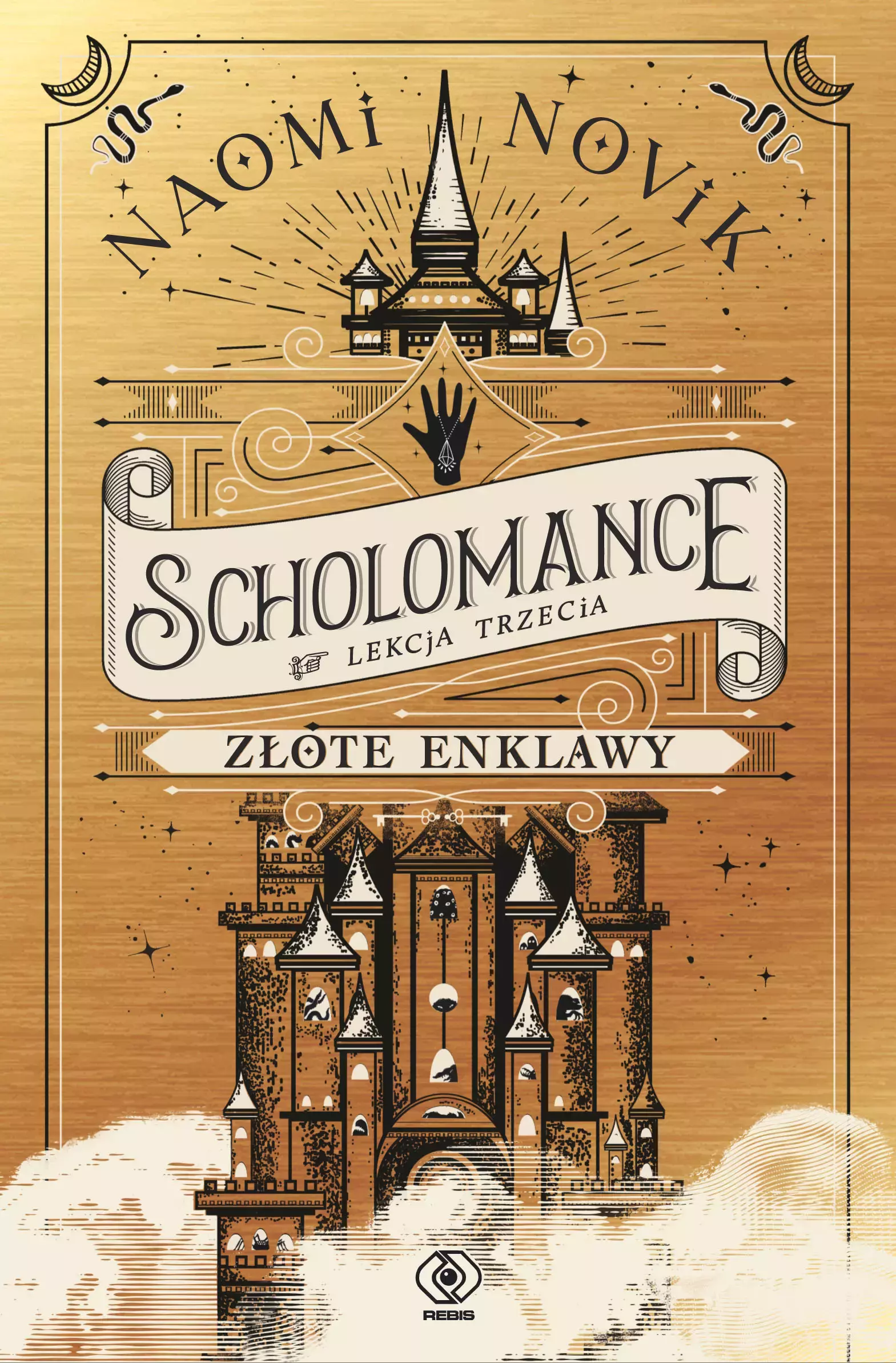 Scholomance. Tom 3. Złote enklawy - Książki
