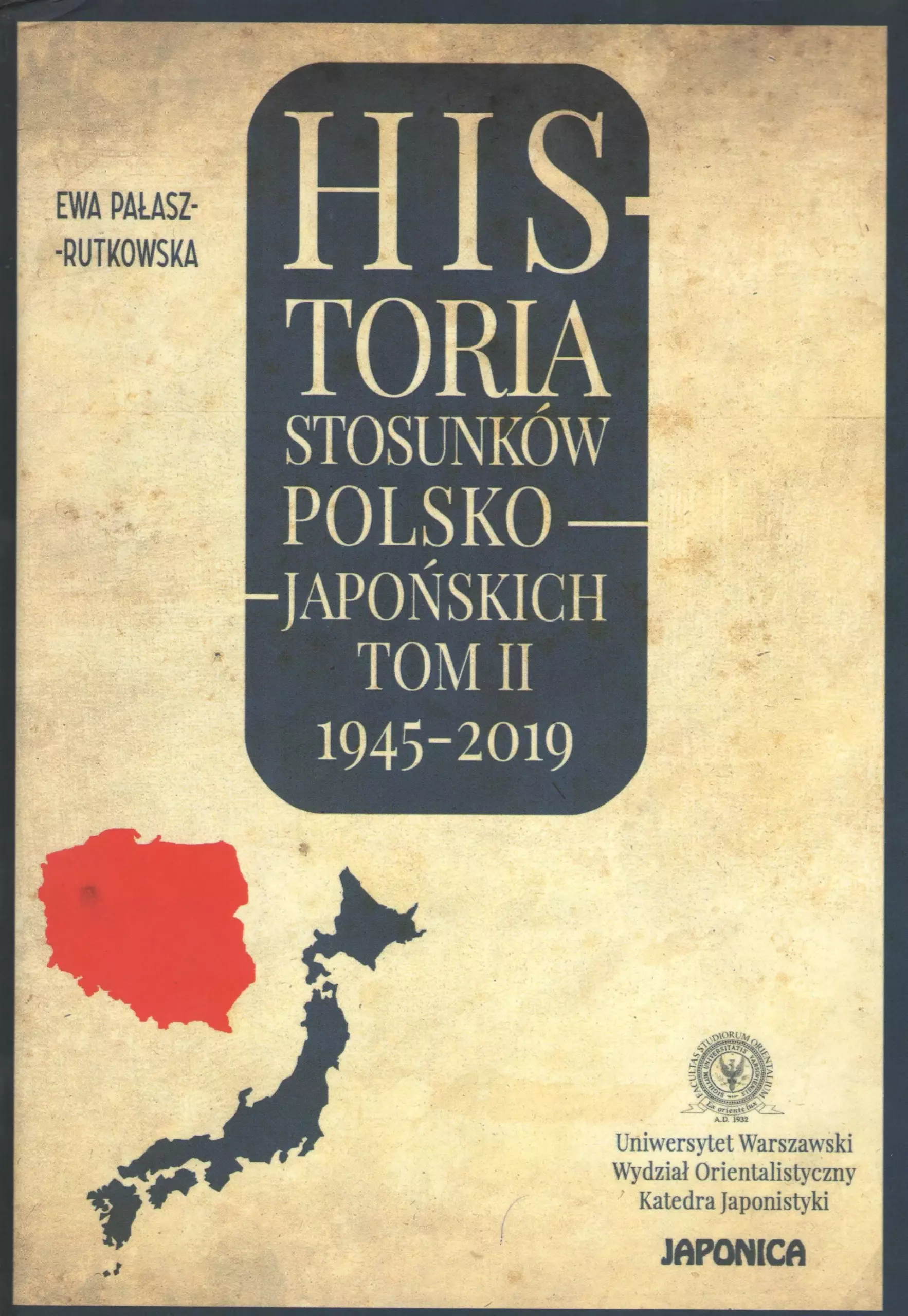 Historia stosunków polsko-japońskich. Tom 2. 1945-2019 - Książki