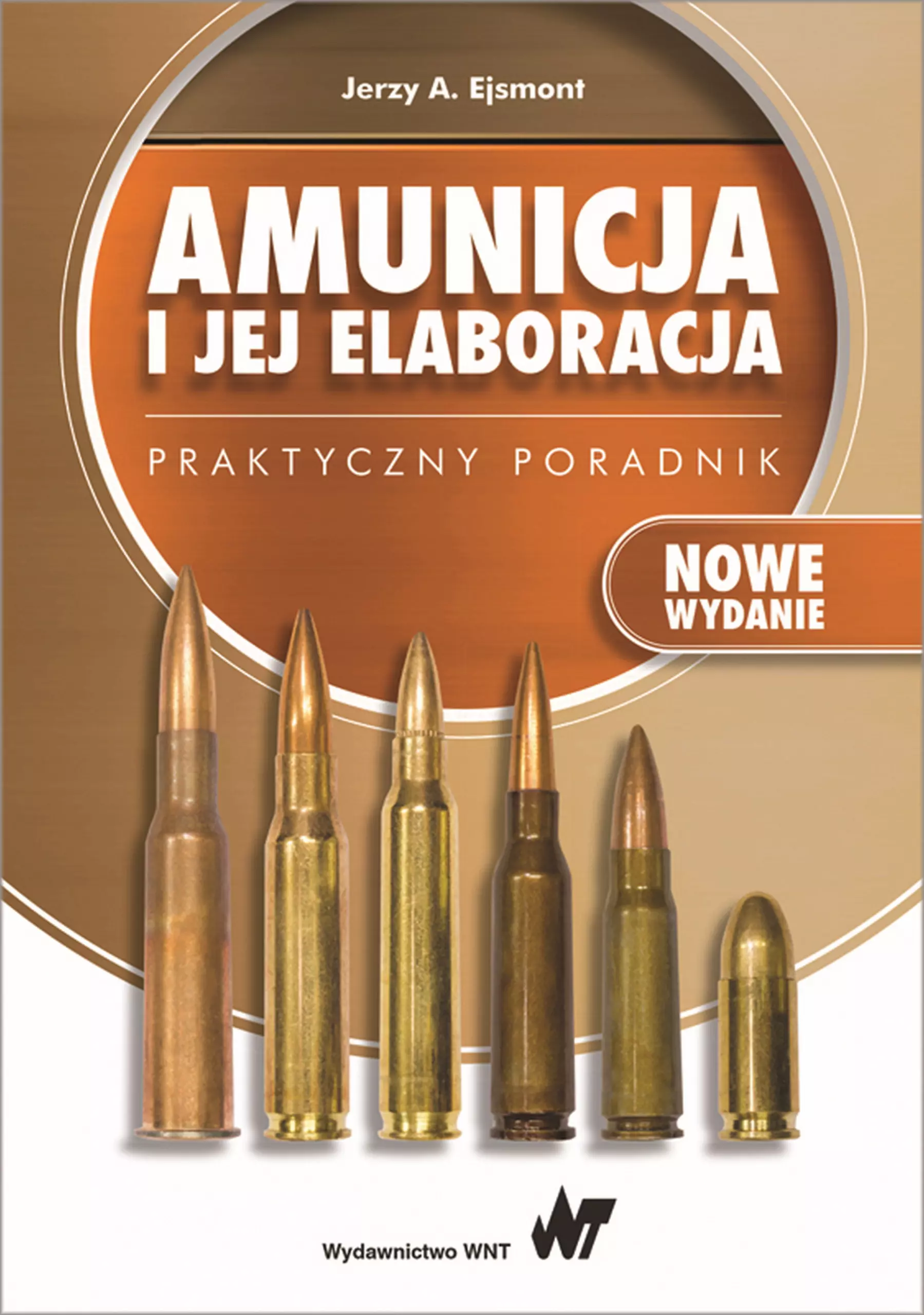 Amunicja i jej elaboracja. Praktyczny poradnik - Książki
