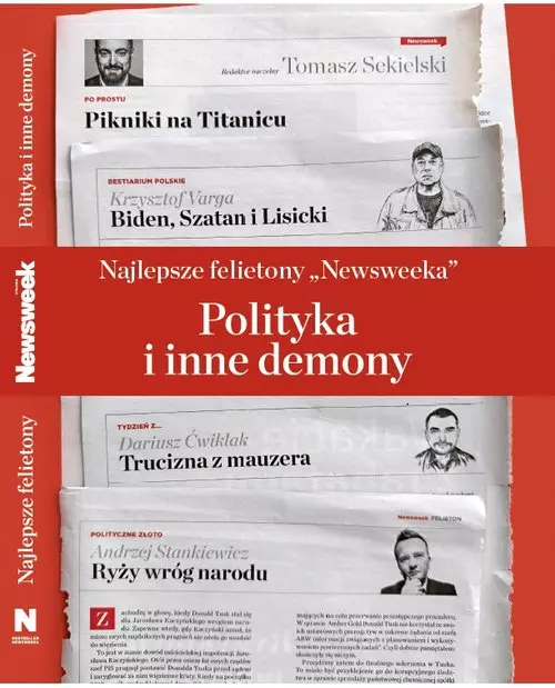 Najlepsze felietony `Newsweeka`. Polityka i inne demony - Książki