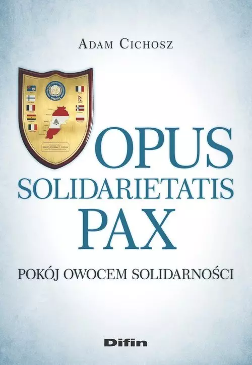 Opus solidarietatis Pax. Pokój owocem solidarności - Książki