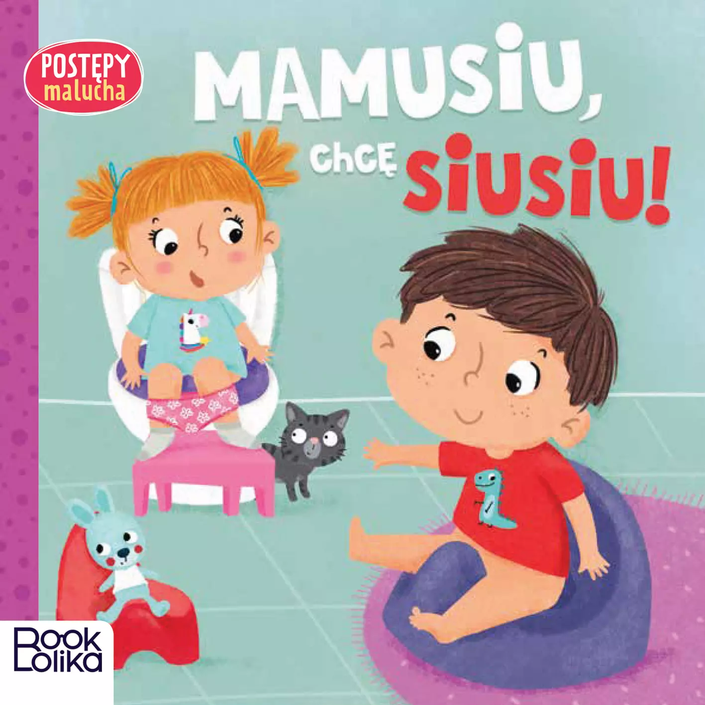 Postępy malucha. Mamusiu, chcę siusiu! - Książki
