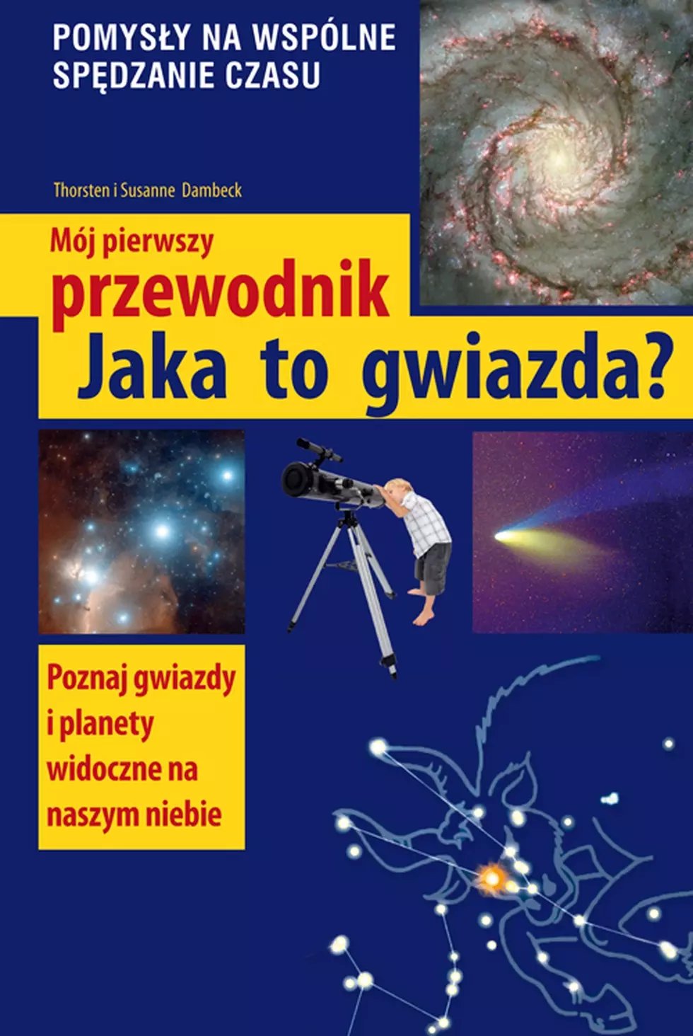 Mój pierwszy przewodnik. Jaka to gwiazda? - Książki