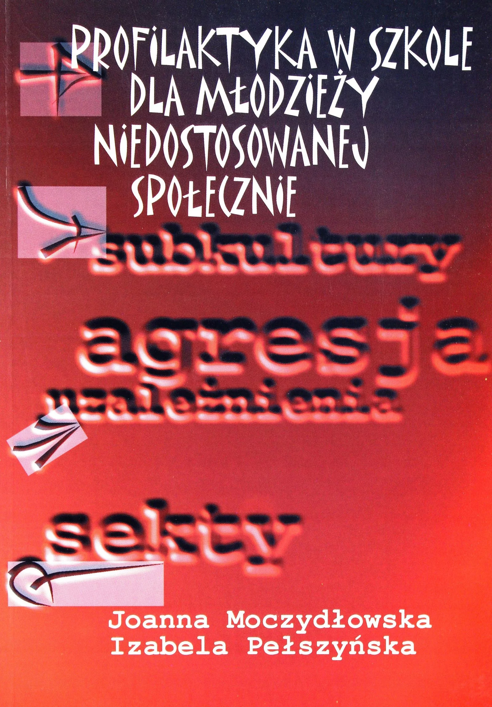 Profilaktyka w szkole dla młodzieży - Książki