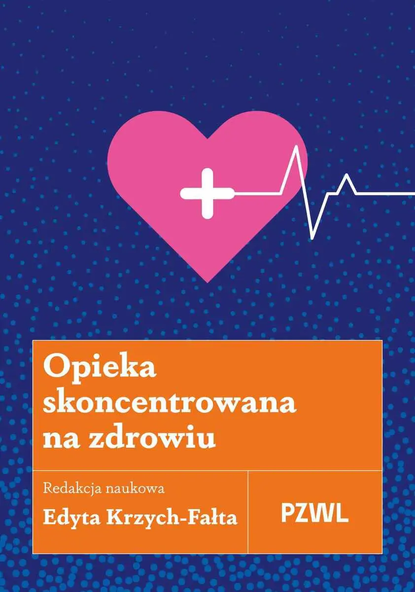 Opieka skoncentrowana na zdrowiu - Książki
