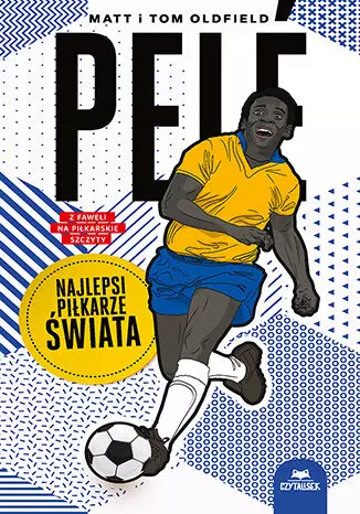 Pel\u00e9. Najlepsi piłkarze świata - Książki