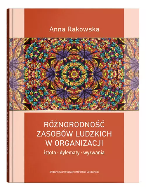 Różnorodność zasobów ludzkich w organizacji - istota, dylematy, wyzwania - Książki