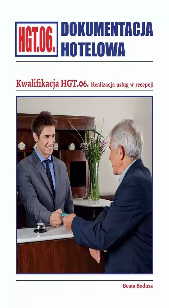 Dokumentacja hotelowa. Kwalifikacja HGT.06. - Książki