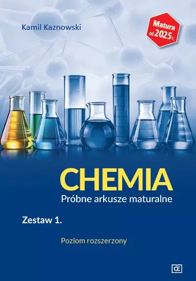 Chemia. Próbne arkusze maturalne. Zestaw 1. Poziom rozszerzony. Matura od 2025 r. - Książki