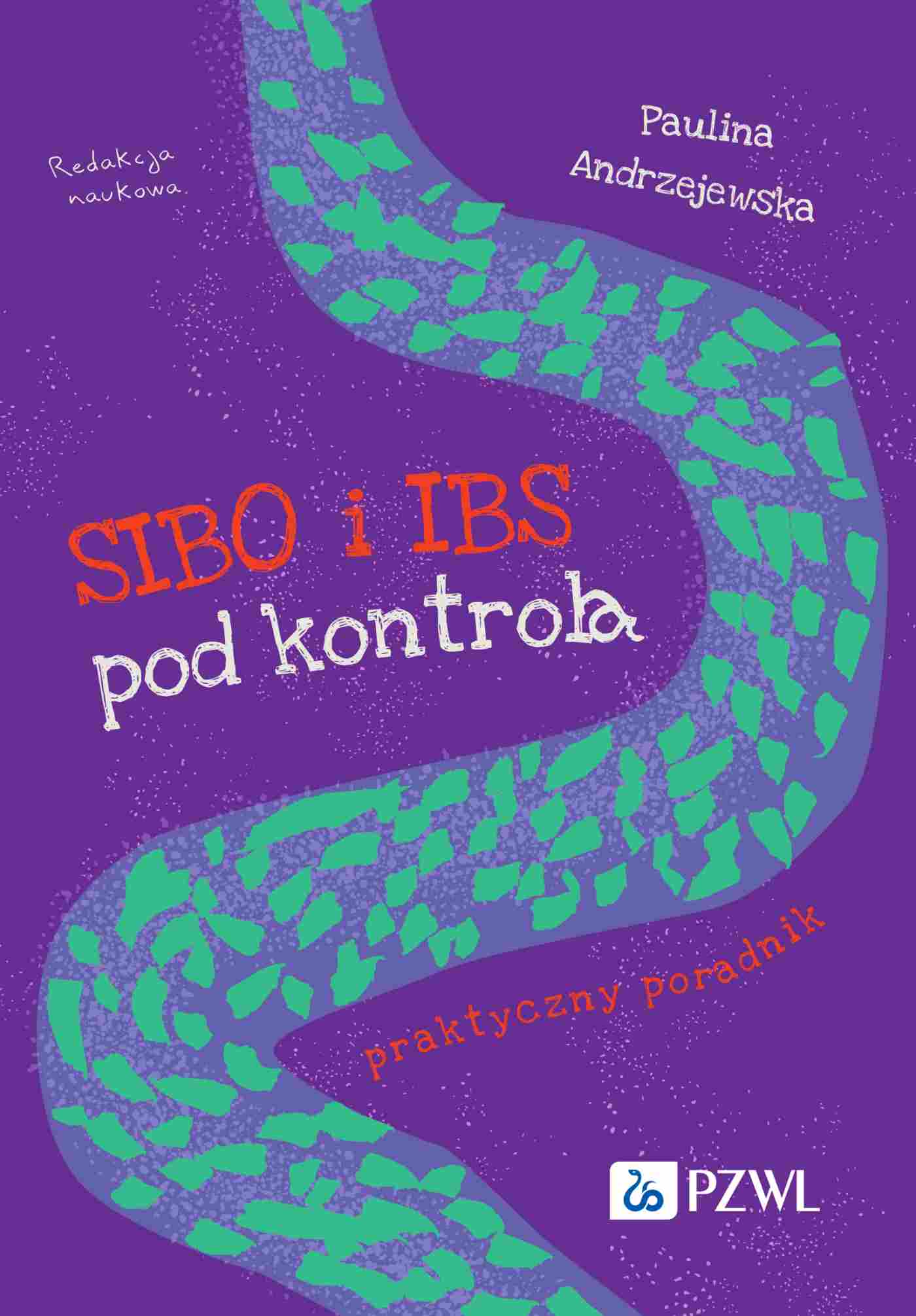 SIBO i IBS pod kontrolą. Praktyczny poradnik - Książki