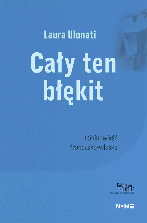 Cały ten błękit Collection Nouvelle - Książki