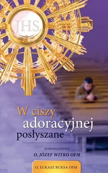 W ciszy adoracyjnej posłyszane - Książki