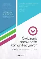 Ćwiczenia sprawności komunikacyjnych, część 2 - Książki