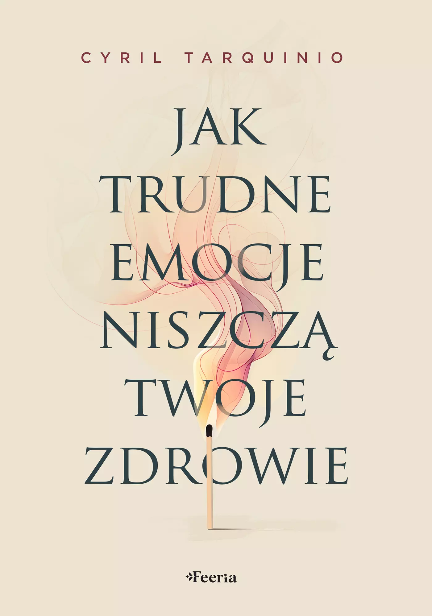 Jak trudne emocje niszczą twoje zdrowie - Książki