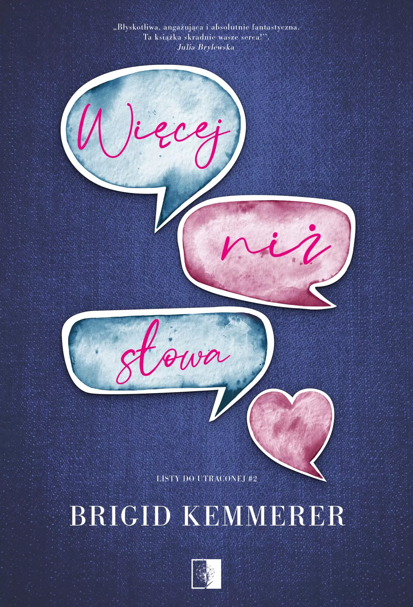 Więcej niż słowa. Seria Listy do utraconej. Tom 2 - Książki