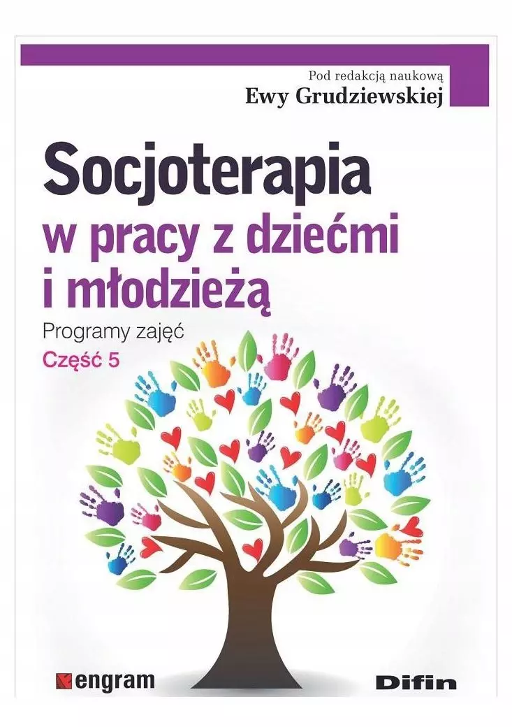Socjoterapia w pracy z dziećmi i młodzieżą cz.5 - Książki