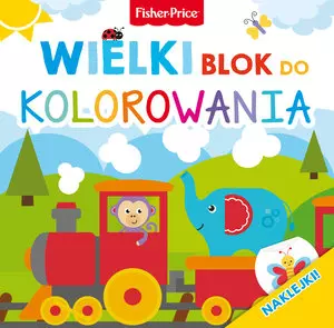 Fisher Price. Wielki blok do kolorowania - Książki