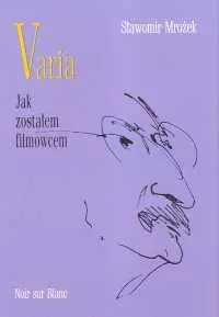 Varia. Tom 2. Jak zostałem filmowcem - Książki