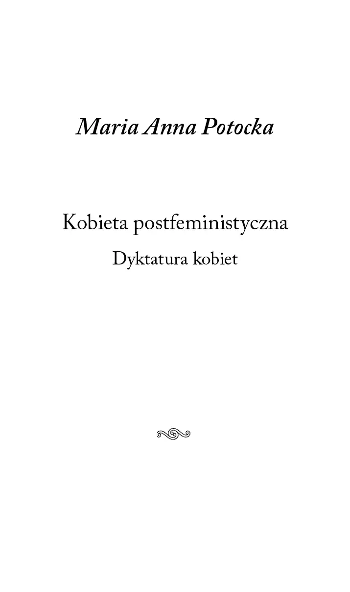 Kobieta postfeministyczna. Dyktatura kobiet - Książki