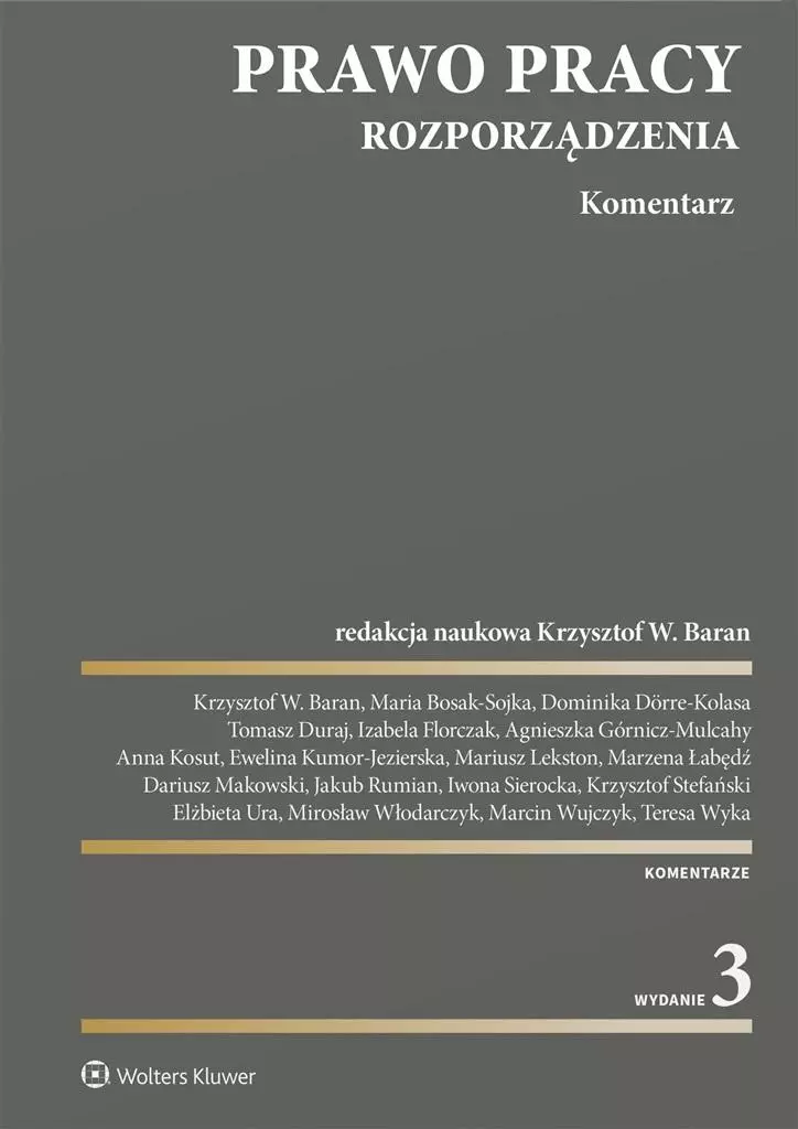 Prawo pracy. Rozporządzenia. Komentarz w.3 - Książki