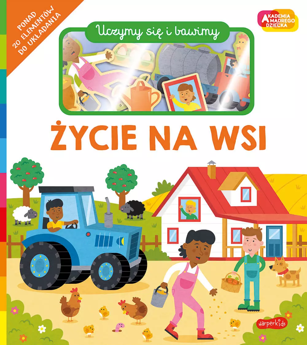 Życie na wsi. Akademia Mądrego Dziecka. Uczymy się i bawimy - Książki