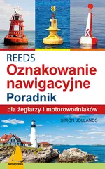 REEDS. Światła, znaki i oznakowanie nawigacyjne. Poradnik dla żeglarzy i motorowodniaków - Książki