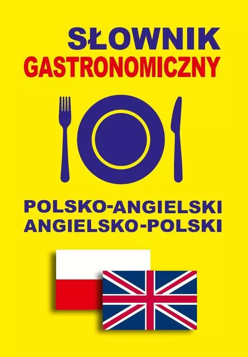 Słownik gastronomiczny polsko-angielski angielsko-polski - Książki