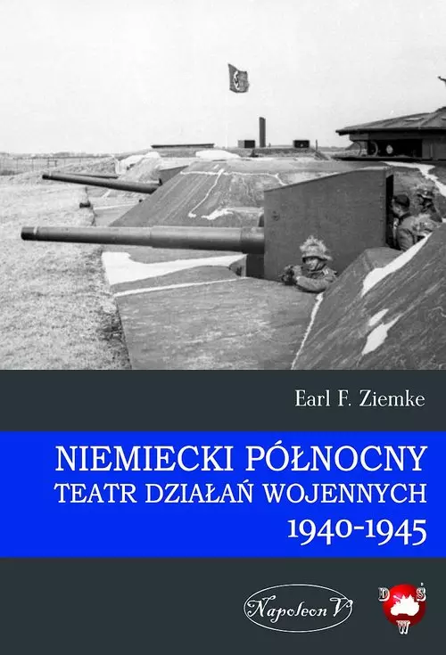 Niemiecki Północny Teatr Działań Wojennych 1940-1945 - Książki