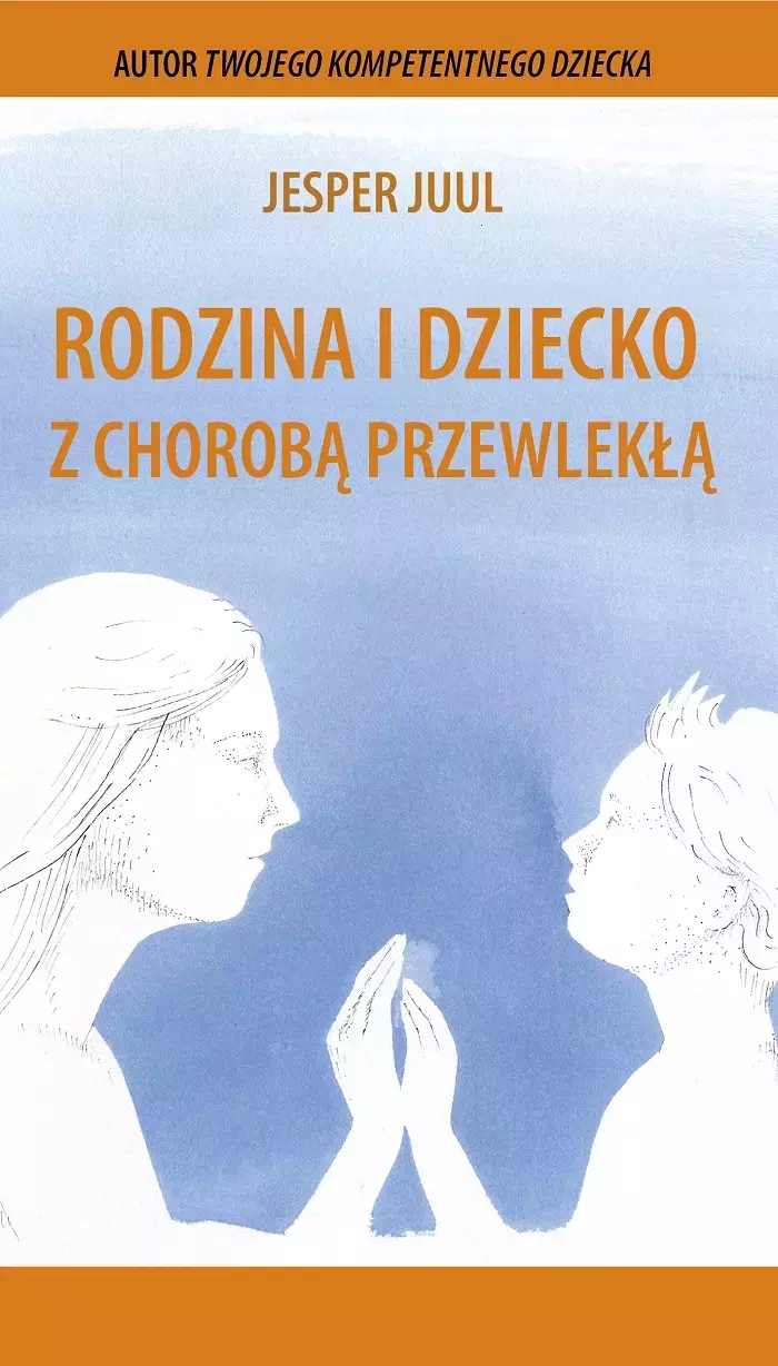 Rodzina i dziecko z chorobą przewlekłą - Książki