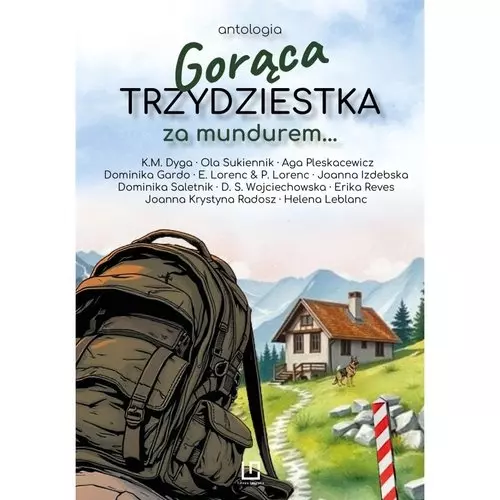 Gorąca trzydziestka. Za mundurem... - Książki
