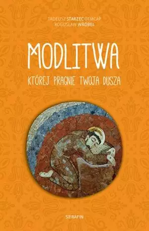Modlitwa, której pragnie twoja dusza - Książki